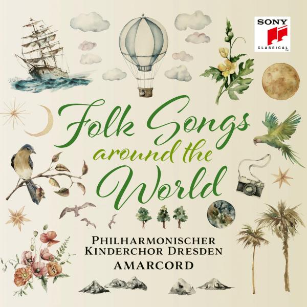 Philharmonischer Kinderchor Dresden & Amarcord - Folk Songs - Around the World