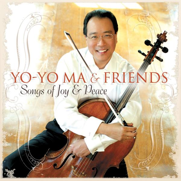 Yo-Yo Ma - Songs of Joy & Peace