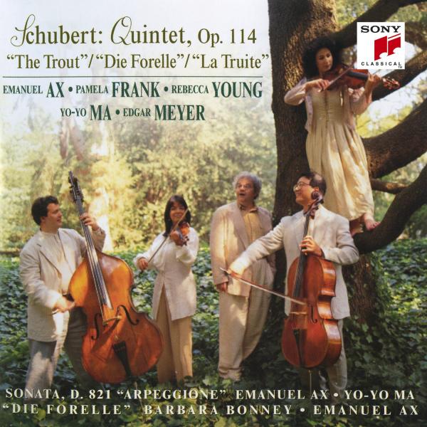 Yo-Yo Ma - Schubert: Trout Quintet; Arpeggione Sonata; Die Forelle