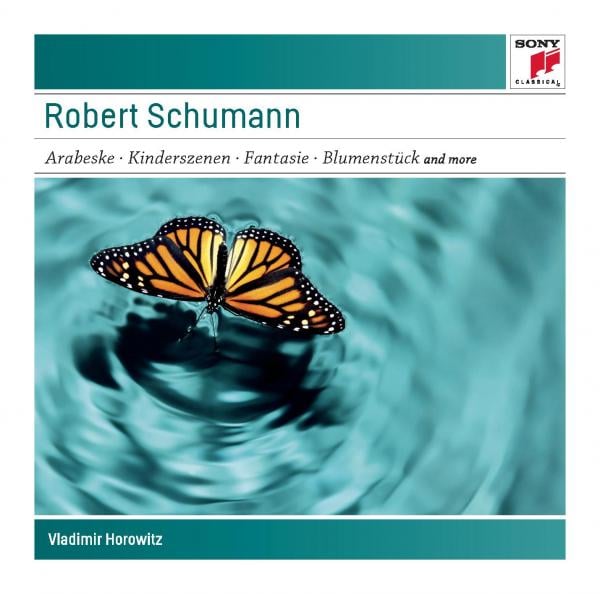 Vladimir Horowitz - Schumann: Arabeske, Op. 18; Kinderszenen, Op. 15; Toccata, Op. 7; Fantasie, Op. 17; Blumenstück, Op. 19