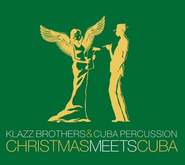 Klazz Brothers & Cuba Percussion - Christmas meets Cuba