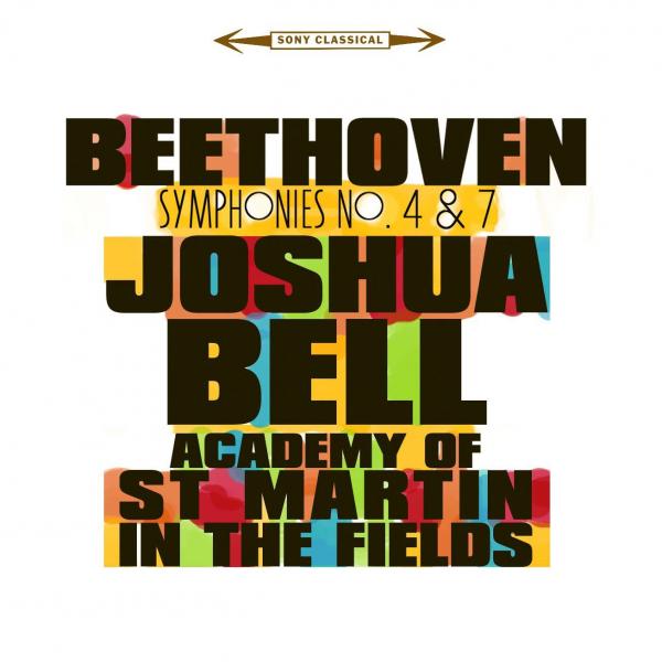 Joshua Bell - Beethoven: Symphonies 4 & 7