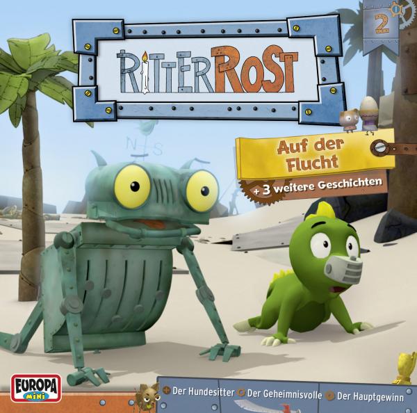 Ritter Rost - Hörspiel zur TV-Serie/Auf der Flucht