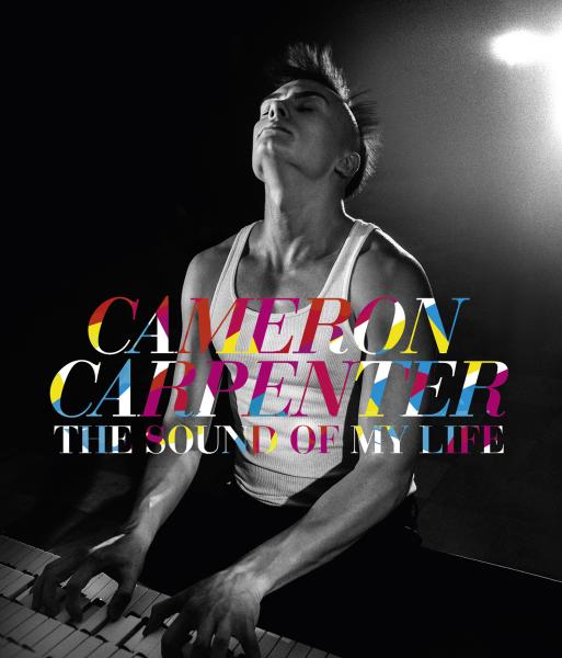 Cameron Carpenter - The Sound of My Life