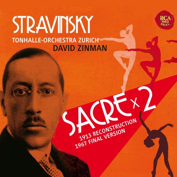 David Zinman - Stravinsky: Le sacre du printemps (Original Version 1913 & Revised Version 1967)