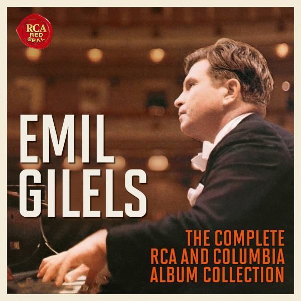 Emil Gilels - Emil Gilels - The Complete RCA and Columbia Album Collection