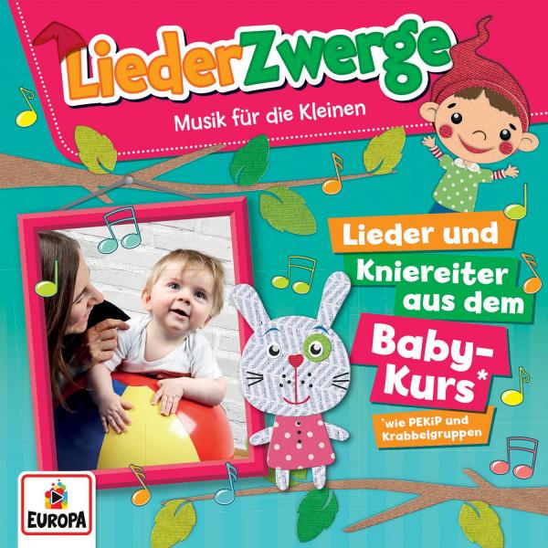 Lena, Felix & die Kita-Kids - Liederzwerge - Lieder & Kniereiter aus dem Baby-Kurs (wie Pekip)