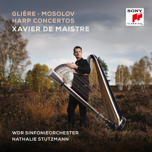Xavier de Maistre  & WDR Sinfonieorchester & Nathalie Stutzmann  - Glière, Mosolov: Harp Concertos