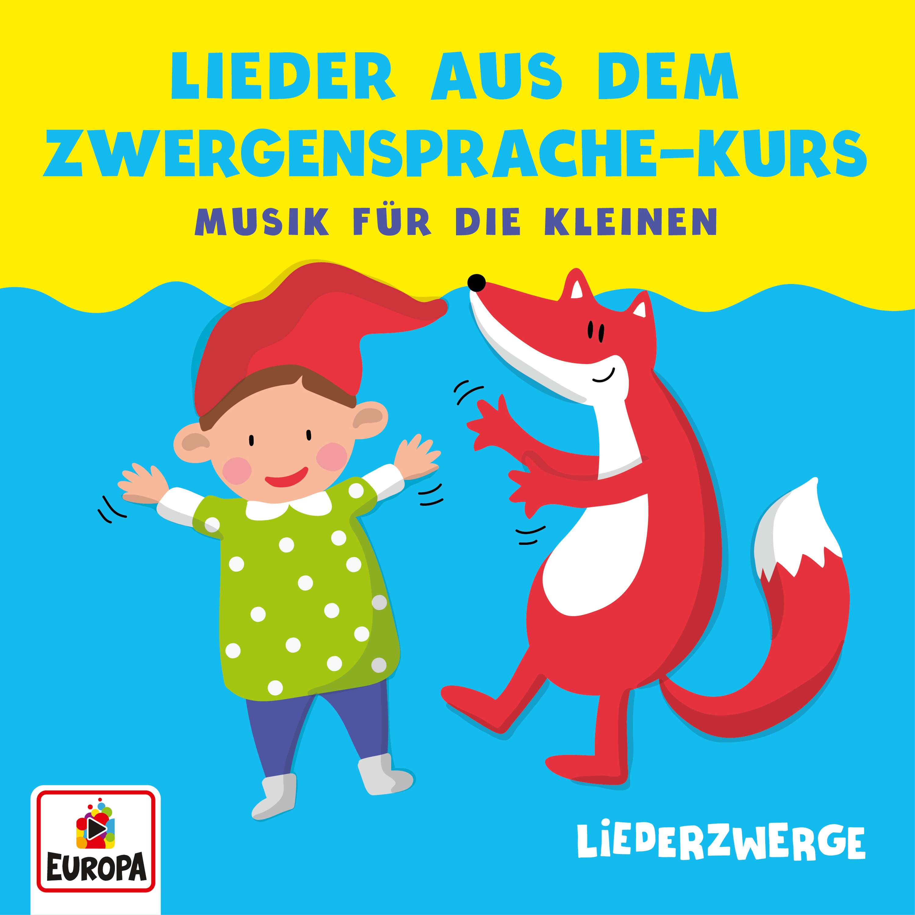 Lena, Felix & die Kita-Kids: Liederzwerge - Lieder aus dem Zwergensprache-Kurs
