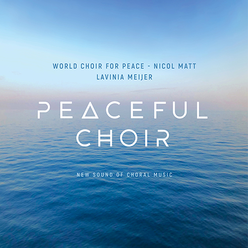 World Choir for Peace - Peaceful Choir - New Sound of Choral Music
