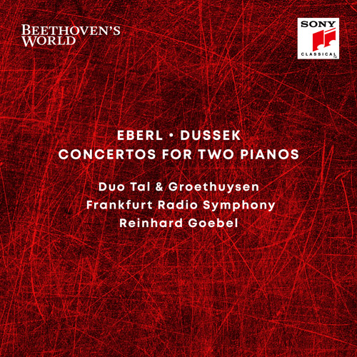 Reinhard Goebel - Beethoven's World - Eberl, Dussek: Concertos for 2 Pianos