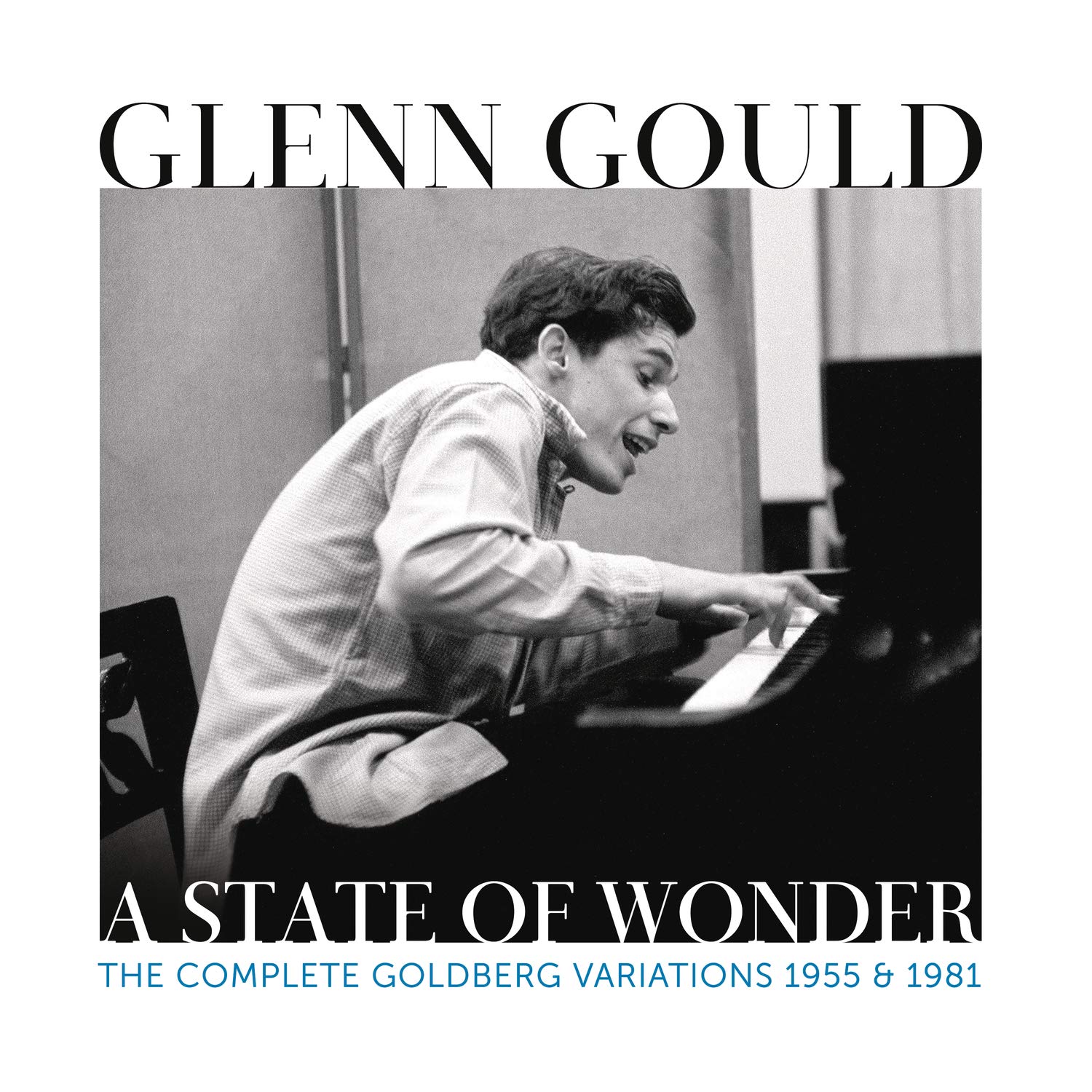 Glenn Gould - Glenn Gould - A State of Wonder - The Complete Goldberg Variations 1955 & 1981