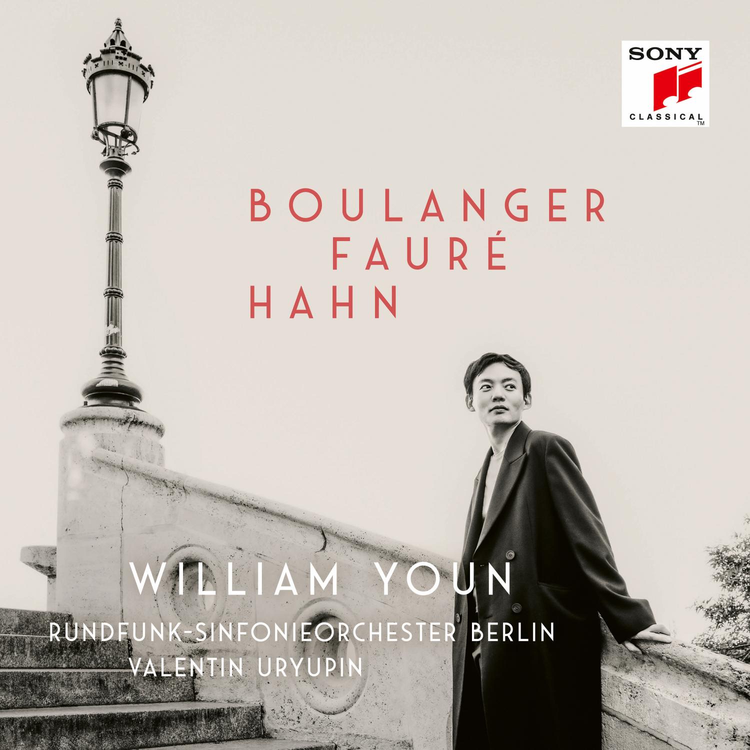 William Youn & Rundfunk-Sinfonieorchester Berlin & Valentin Uryupin - Boulanger, Fauré, Hahn