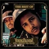 The Best Of Youngbloodz: Still Grippin&#8217;Tha Grain