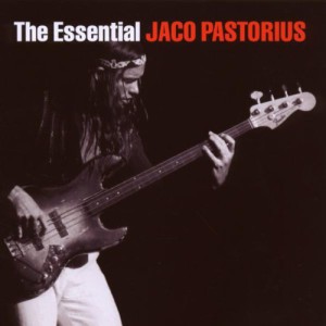 The Essential Jaco Pastorius (2 CD)