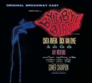 Bye Bye Birdie! (Original 1960 Broadway Cast Recording)