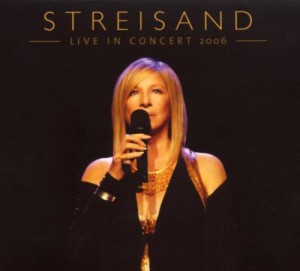 Streisand: Live In Concert 2006 (2 CD)