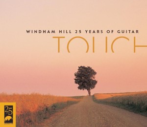 Touch &#8211; Windham Hill 25 Years of Guitar