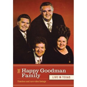 Happy Goodman Family, The: Live In Texas