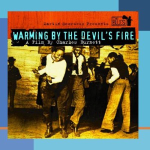 Warming By The Devil’s Fire: A Film By Charles Burnett