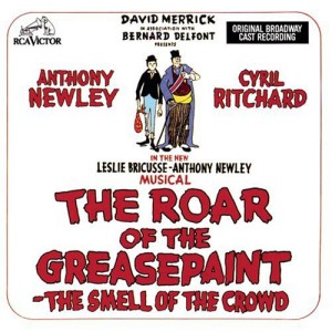 Roar Of The Greasepaint &#8211; The Smell Of The Crowd, The (Original Broadway Cast Recording)