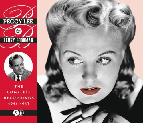 Peggy Lee &#038; Benny Goodman: The Complete Recordings 1941-1947 (2 CD)