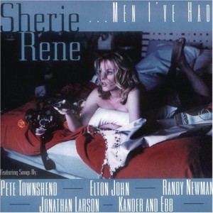 Sherie Rene&#8230;Men I’ve Had