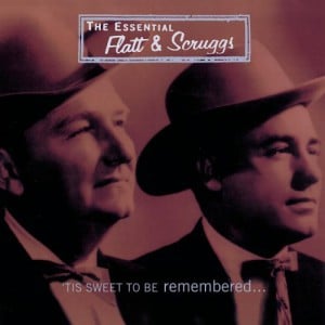 The Essential Flatt &#038; Scruggs: ’Tis Sweet To Be Remembered (2 CD)