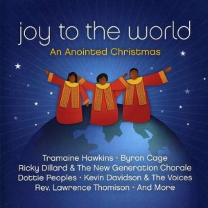 Joy To The World: An Anointed Christmas