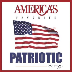 America’s Favorite Patriotic Songs