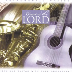 Instrumental Praise Series: Great Is The Lord