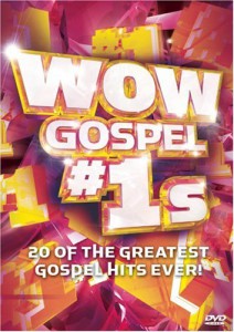 WOW Gospel #1s