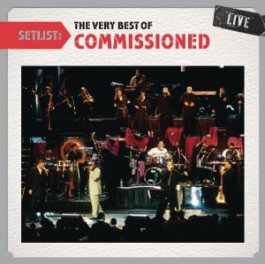 Setlist: The Very Best Of Commissioned Live