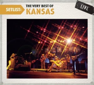 Setlist: The Very Best of Kansas LIVE