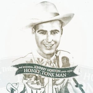 Honky Tonk Man: The Essential Johnny Horton 1956-1960 (2 CD)