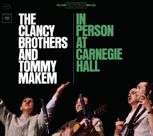 The Clancy Brothers and Tommy Makem In Person at Carnegie Hall (Legacy Edition) (2 CD)