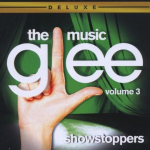 Glee: The Music, Volume 3 Showstoppers (Deluxe Edition)