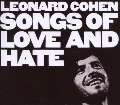 Songs Of Love And Hate (40th Anniversary Deluxe Edition)