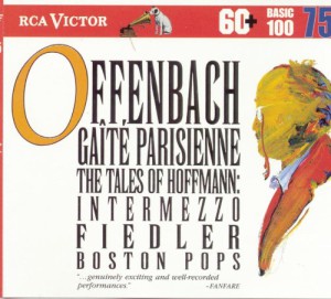 Offenbach: Gaite Parisienne; The Tales of Hoffmann: Intermezzo (Arthur Fiedler, Boston Pops)
