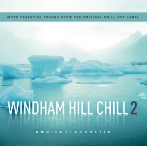 Windham Hill Chill 2 (2 CD)