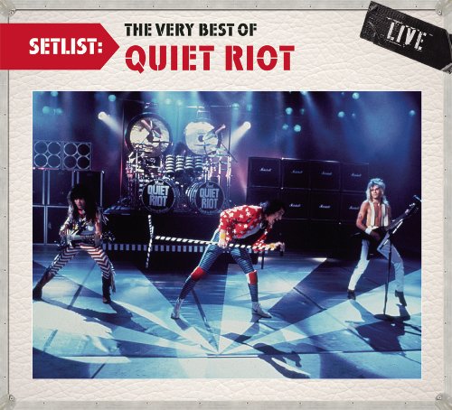 Setlist: The Very Best of Quiet Riot LIVE
