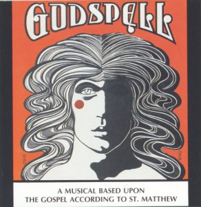 Godspell &#8211; A Musical Based Upon The Gospel According To St. Matthew
