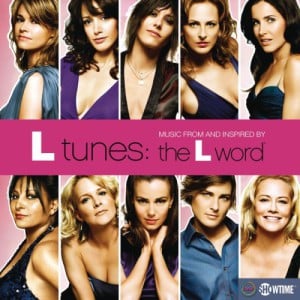 L Tunes: Music From And Inspired By “The L Word”
