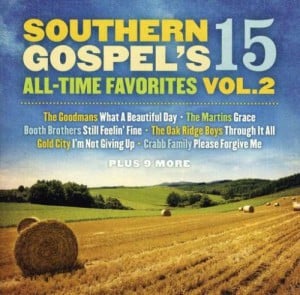 Southern Gospel&#8217;s 15 All-Time Favorites Vol. 2