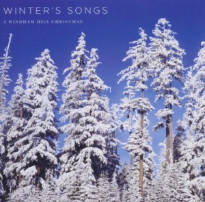 Winter&#8217;s Songs: A Windham Hill Christmas