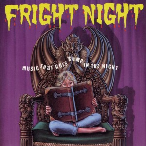 Fright Night&#8211;Music That Goes Bump In The Night