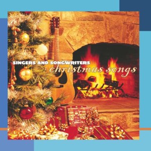 Singers And Songwriters Christmas Songs