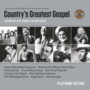 Country&#8217;s Greatest Gospel Songs of the Century &#8211; Platinum Edition