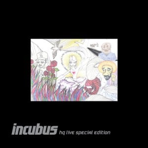 Incubus HQ Live (Special Edition) (2 CD/ 1 DVD)