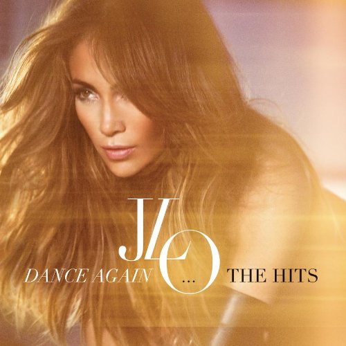 Dance Again&#8230;The Hits